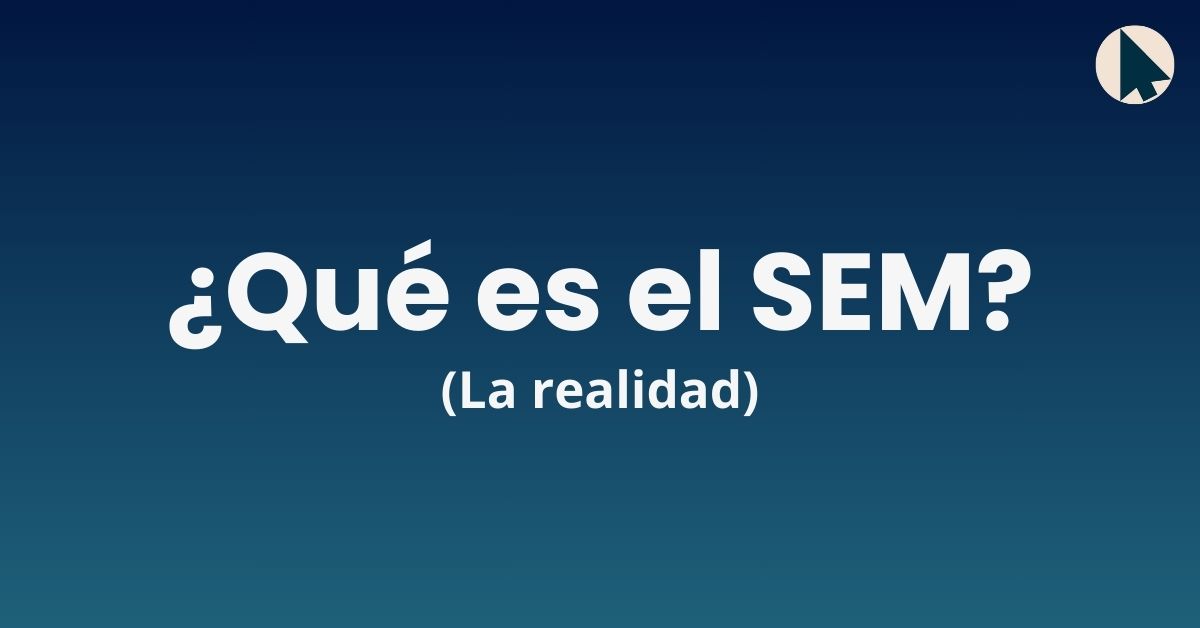 SEM qué es