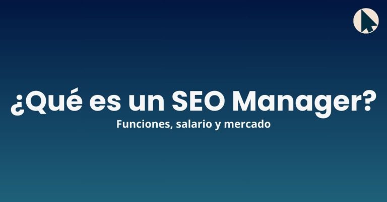 SEO Manager, funciones y salario